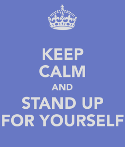 Stand Up for Yourself